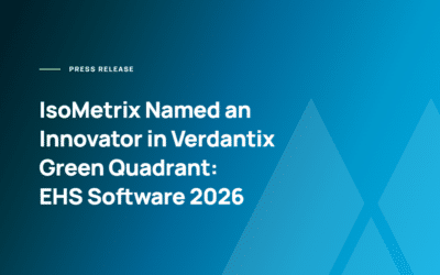 IsoMetrix Named an Innovator in Verdantix Green Quadrant: EHS Software 2026